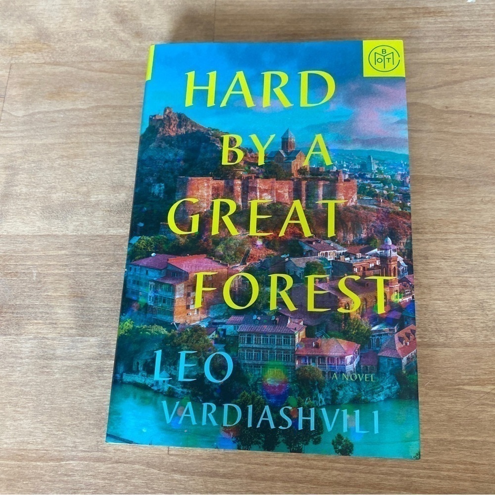 *2/$15* - Hard By a Great Forest by Leo Vardiashvili